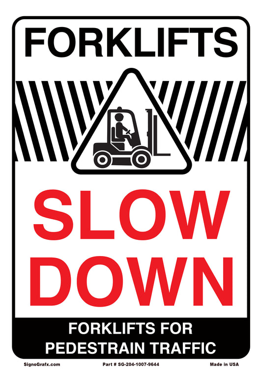 Forklifts Slow Down Sign