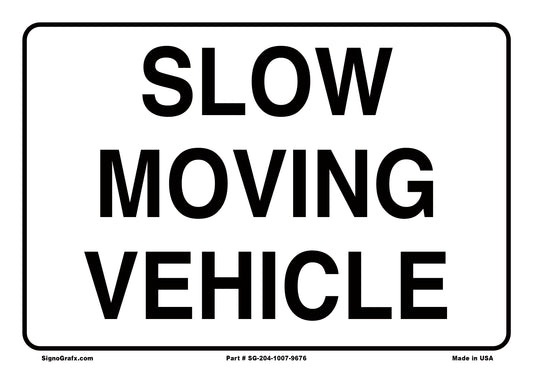 Slow Moving Vehicle