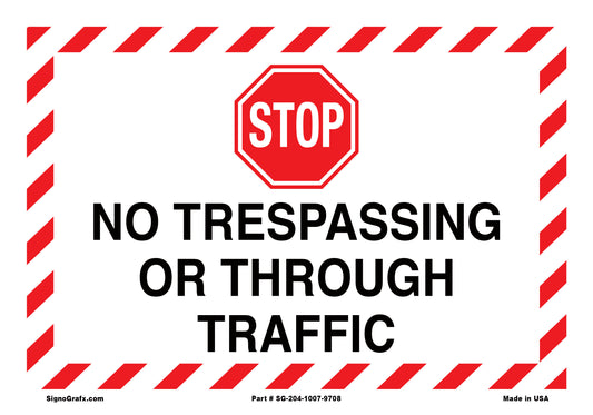 Stop No Trespassing Or Through Traffic Sign