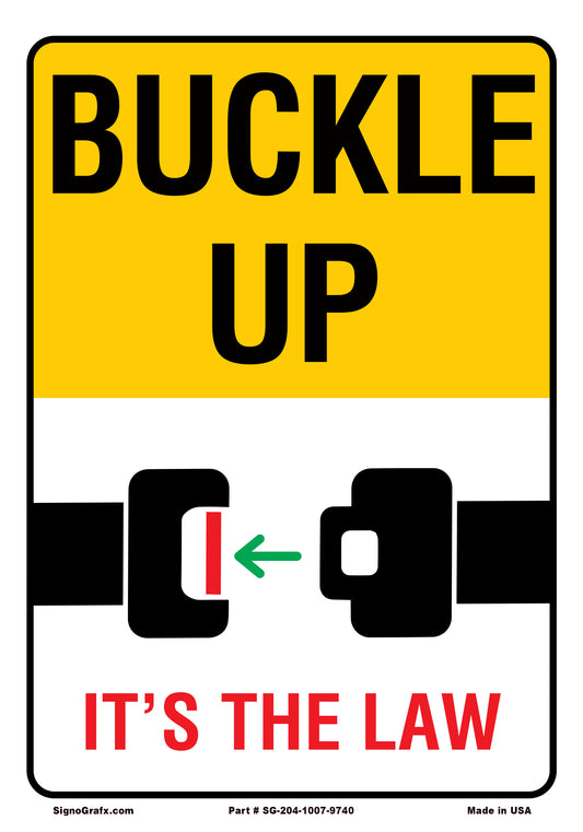 Buckle Up It'S The Law Sign