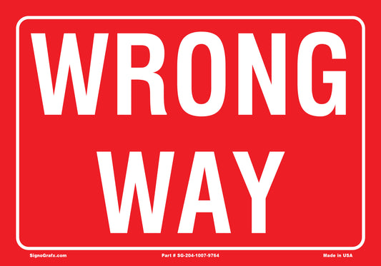 Wrong Way Sign