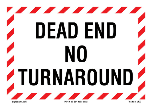 Dead End No Turnaround Sign