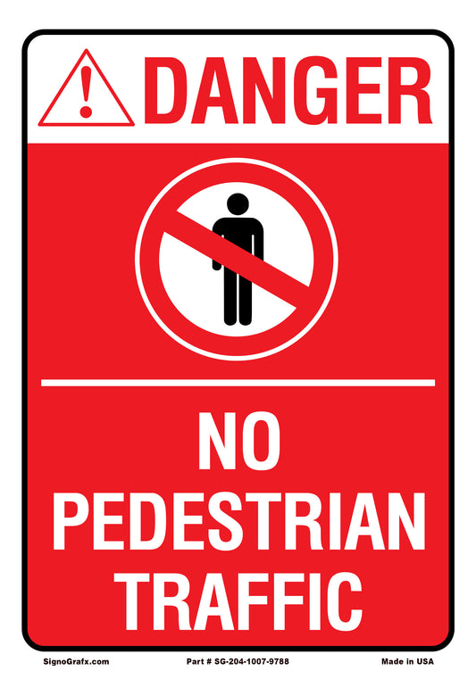 Danger No Pedestrian Traffic Sign