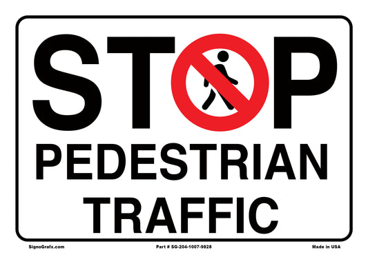 Stop Pedistrian Traffic Sign