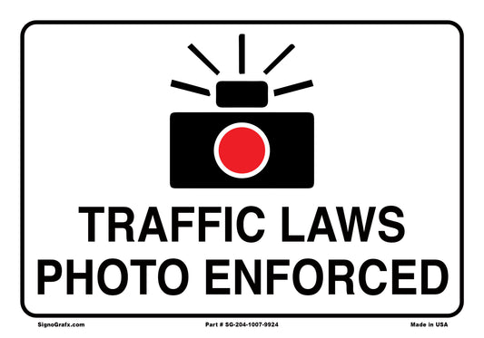 Traffic Laws Photo Enforced Sign
