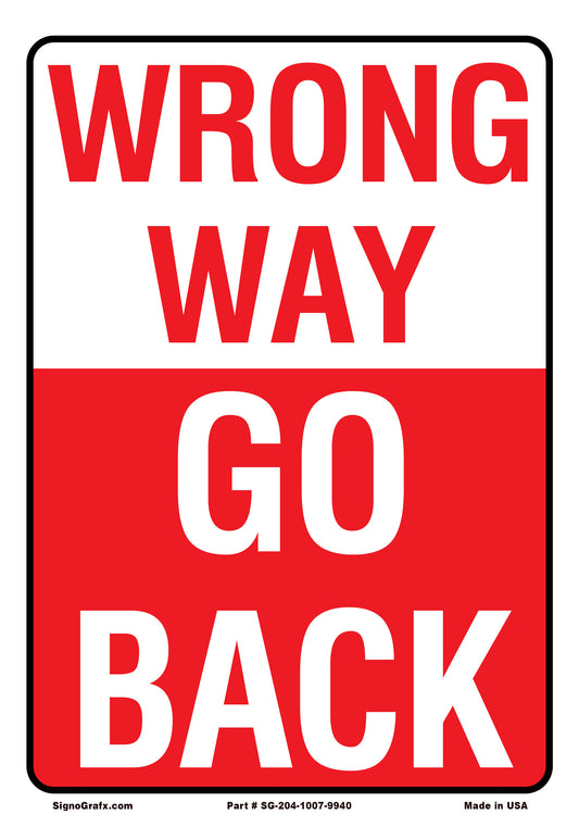 Wrong Way Go Back Sign