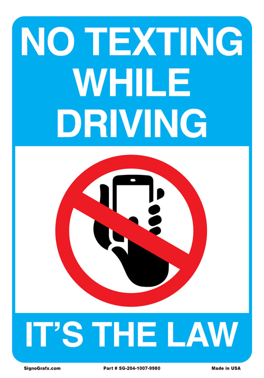 No Texting While Driving It'S The Law Sign