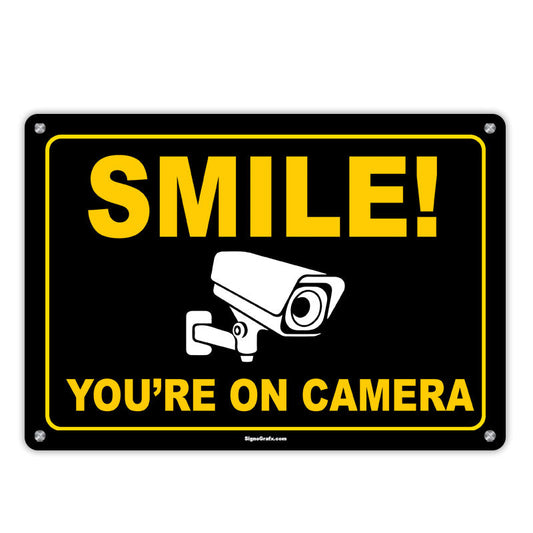 Smile You Are On  Camera Sign