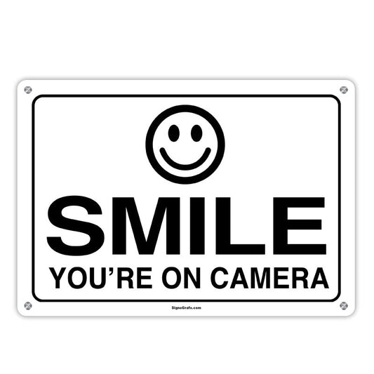 Smile You Are On Camera Sign