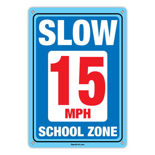 Slow 15 MPH school zone sign