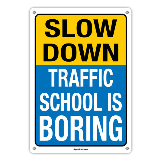 Slow Down! Traffic School Is Boring
