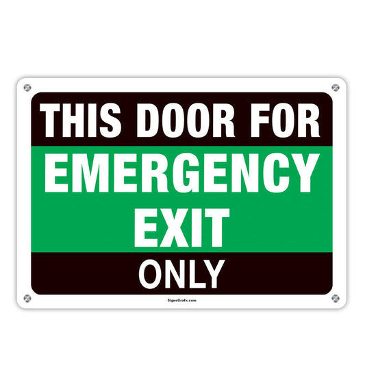 This Door For Emergency Exit Only