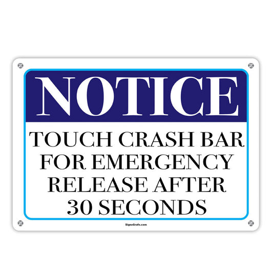 OSHA NOTICE TOUCH CRASH BAR FOR EMERGENCY SIGN