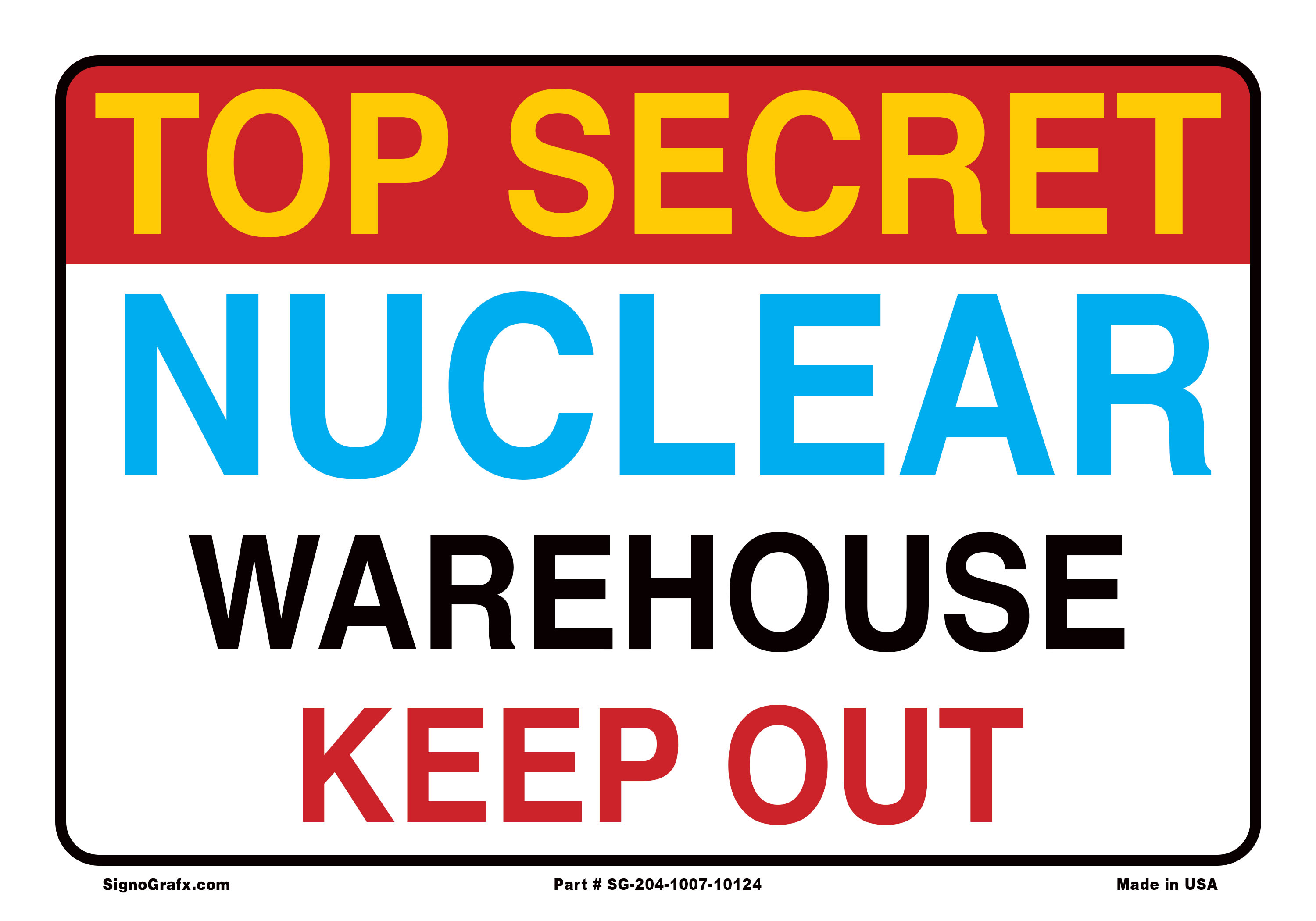 Top Secret Nuclear Warehouse Keep Out