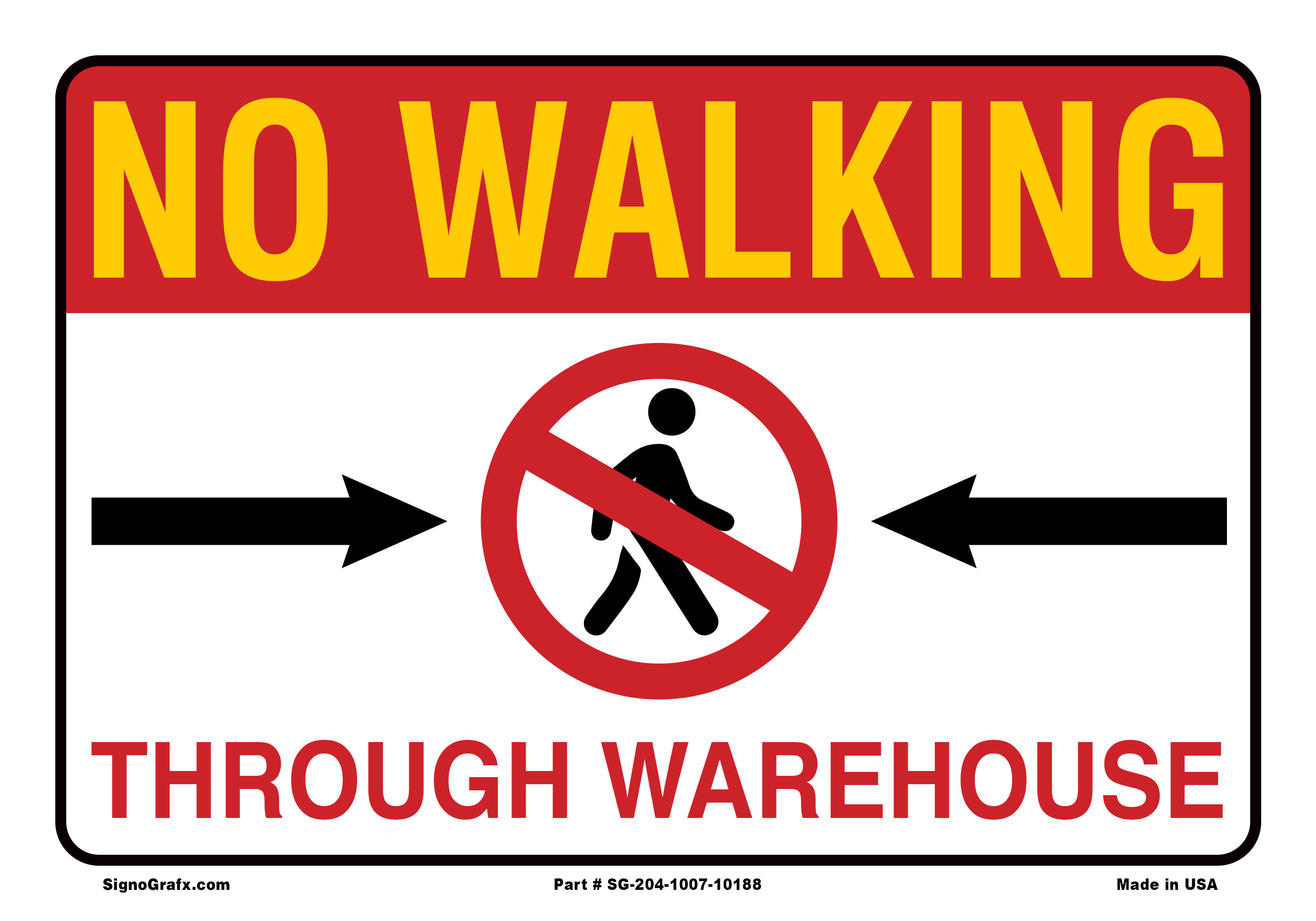 Nowalking Through Warehouse Sign
