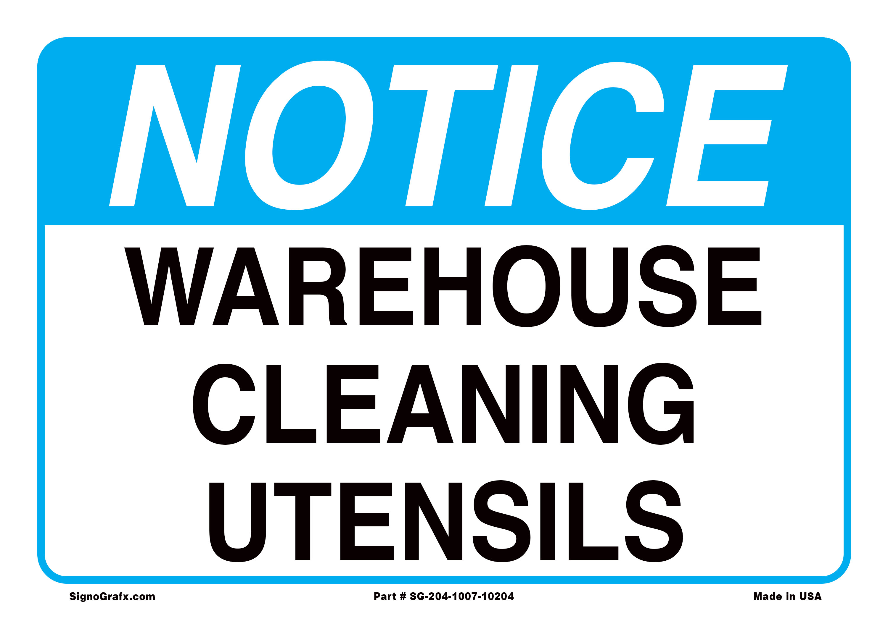 Notice Warehouse Cleaning Utensils Sign
