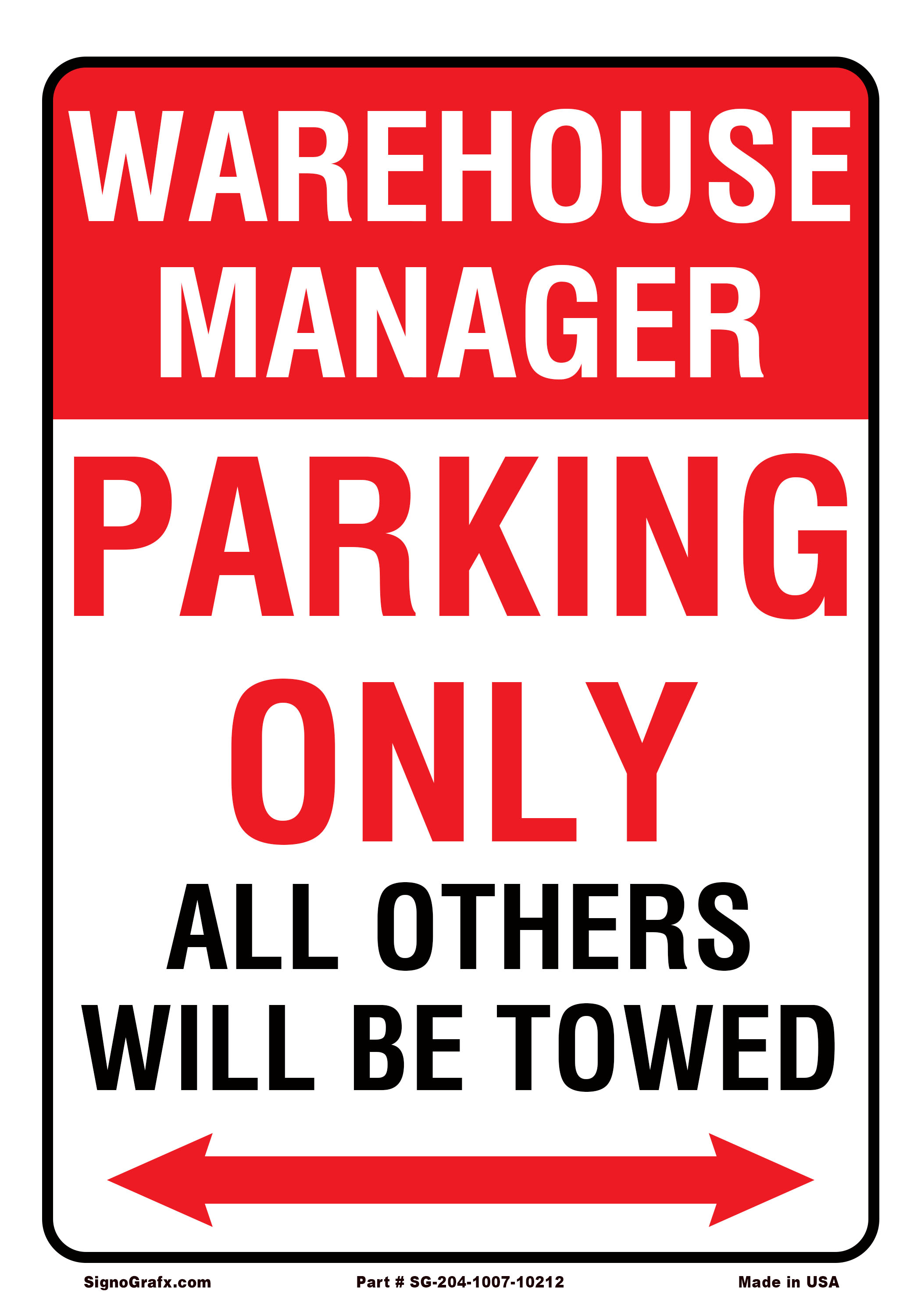 Warehouse Manager Parking Only All Others Will Be Towed Sign