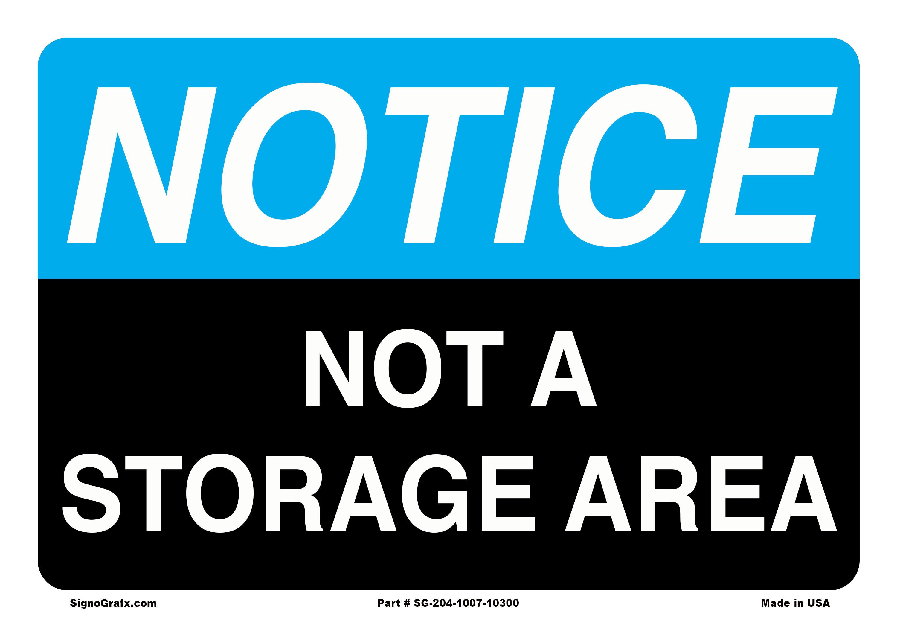 Not a Storage Area Sign
