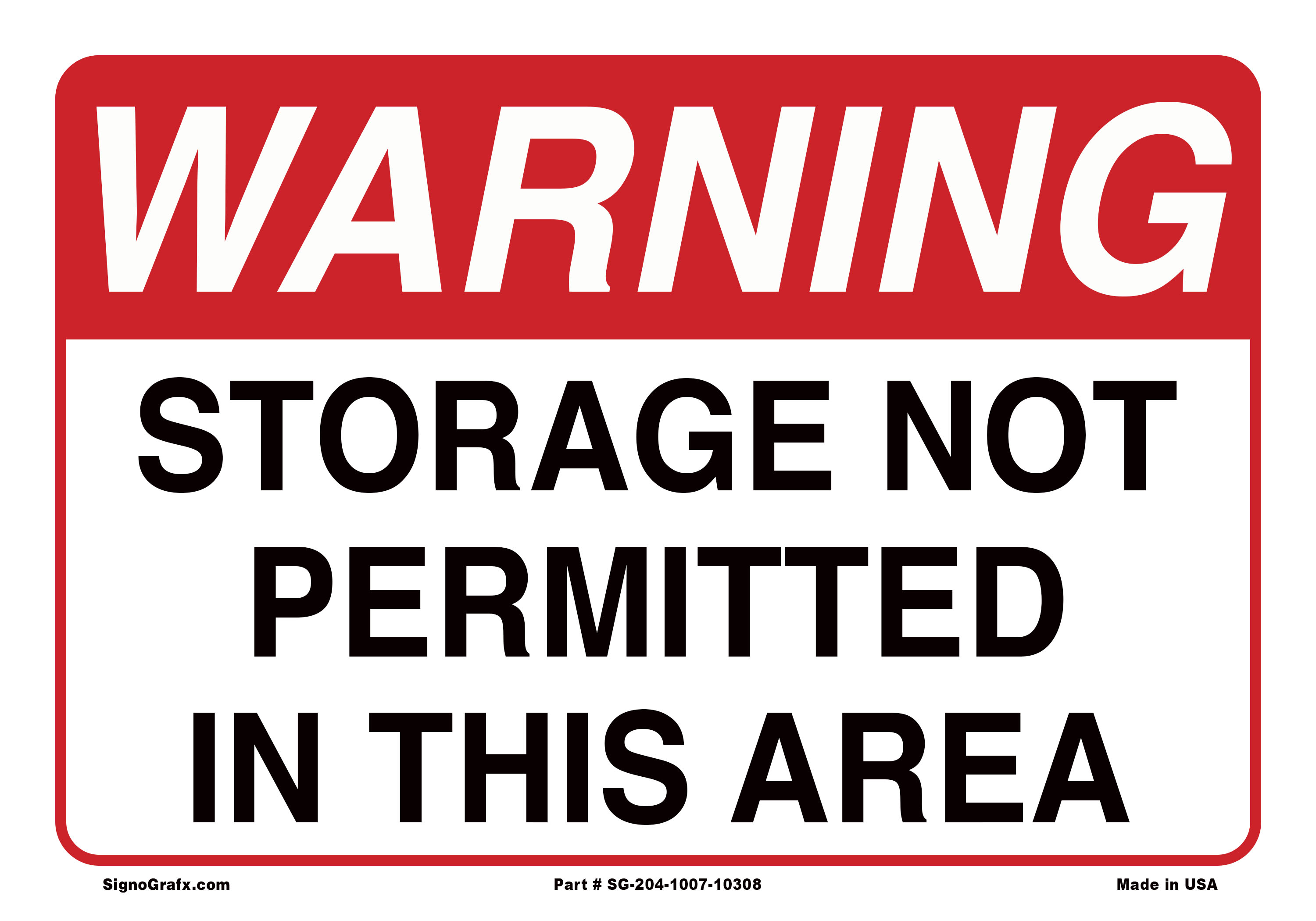 Warning Storage Not Permitted in This Area Sign