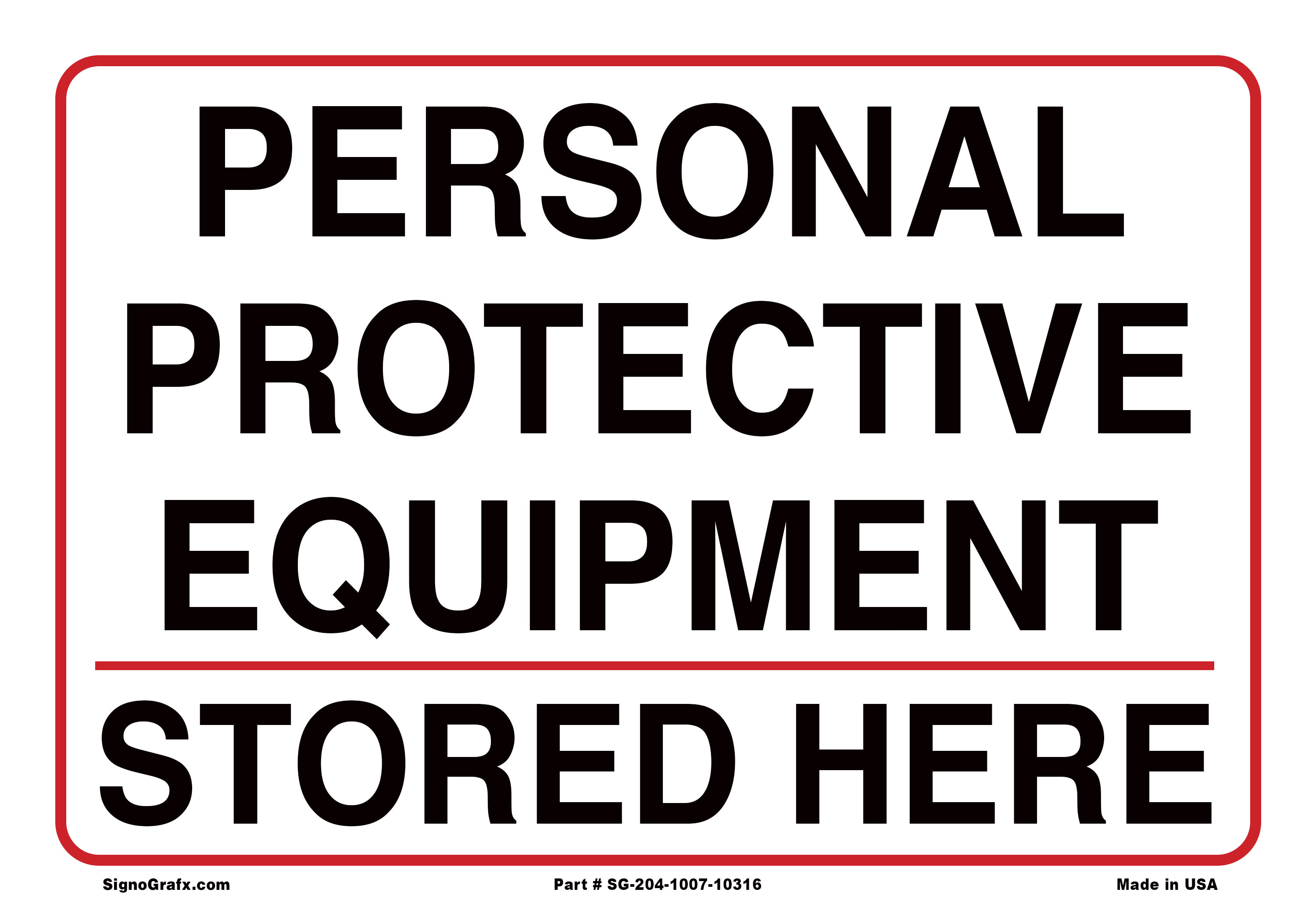 Personal Prorective Equipment Stored Here Sign