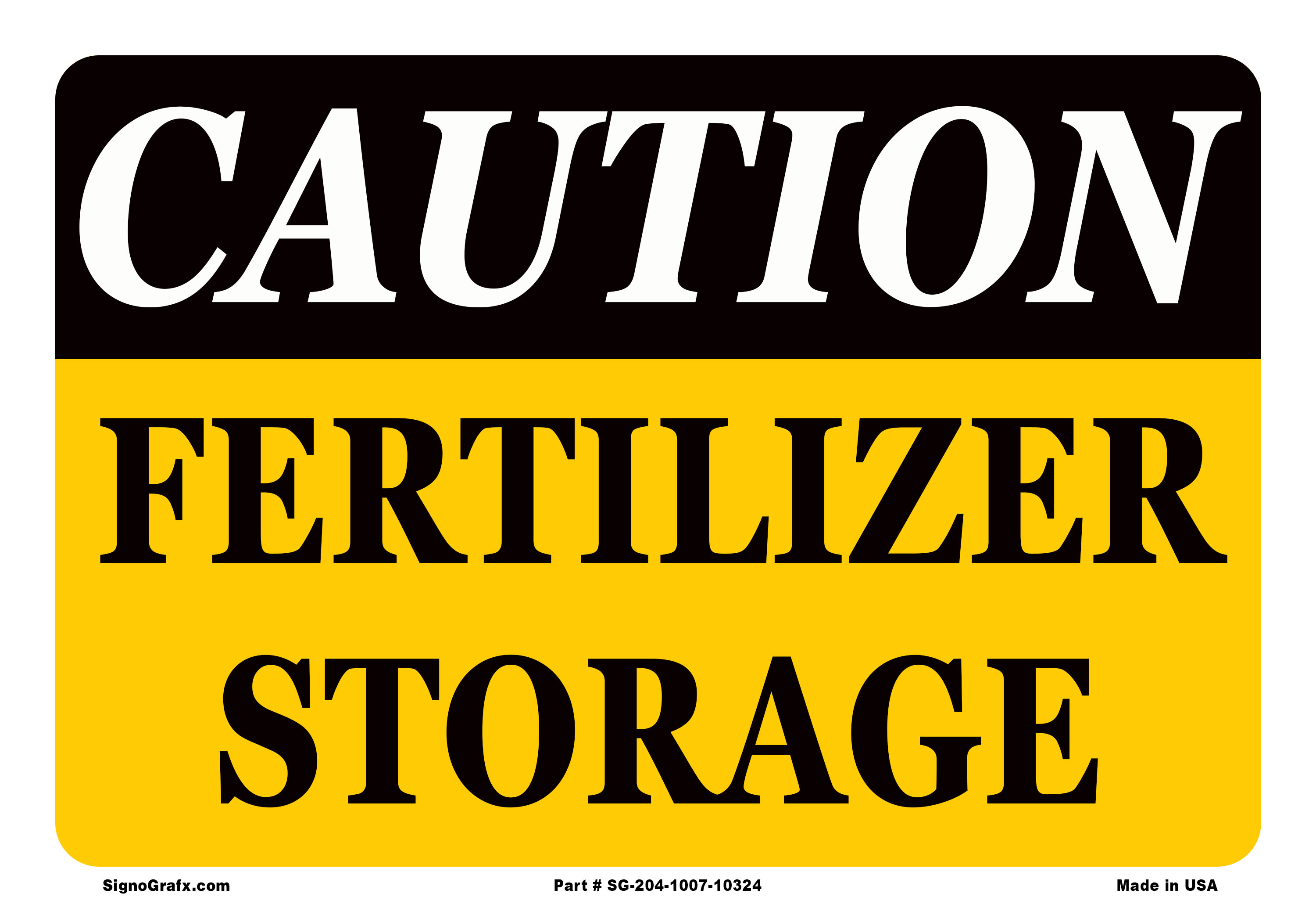 Caution Fertilizer Storage Sign
