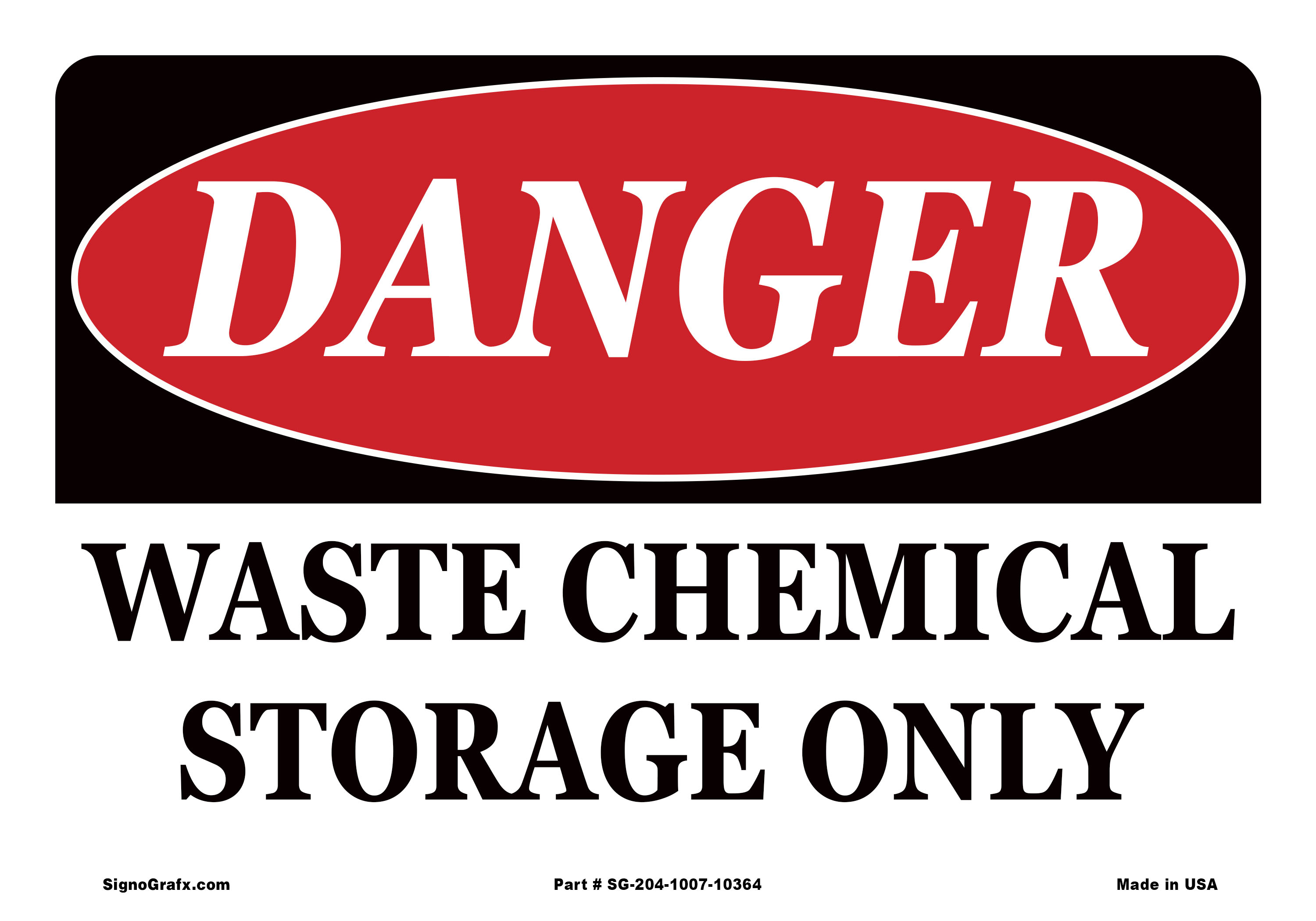 Danger Waste Chemical Storage Only Sign