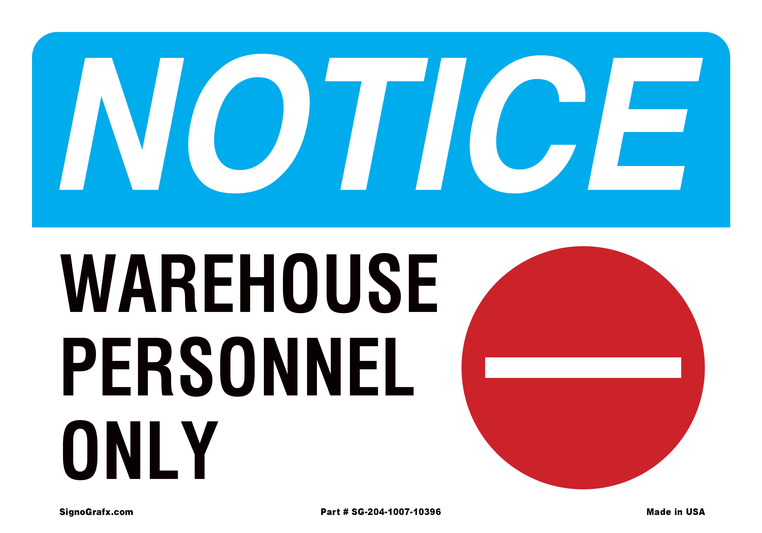 Notice Warehouse Peronnel Only Sign