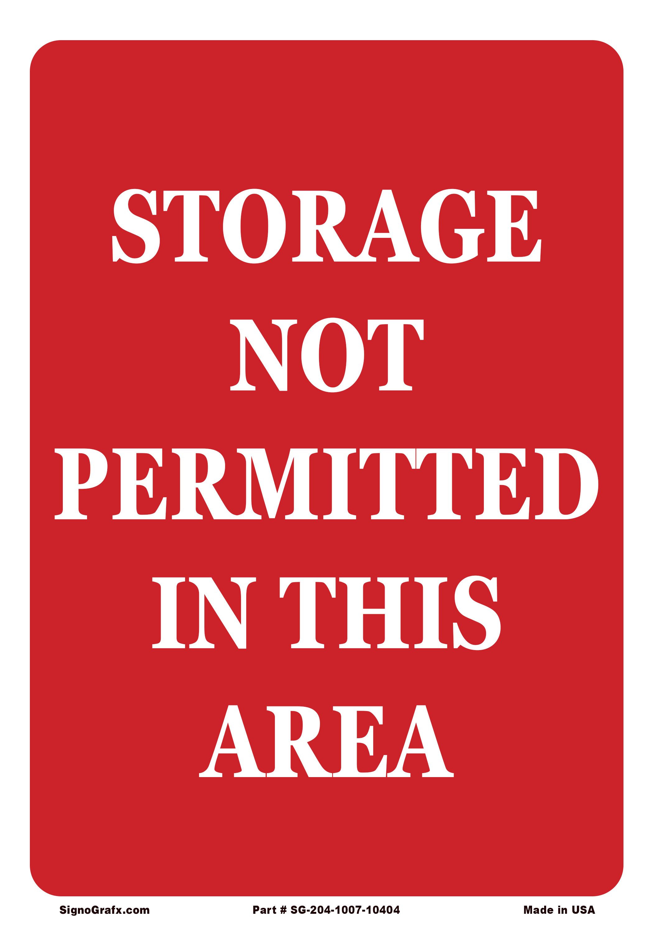 Storage Not Permitted in This Area Sign