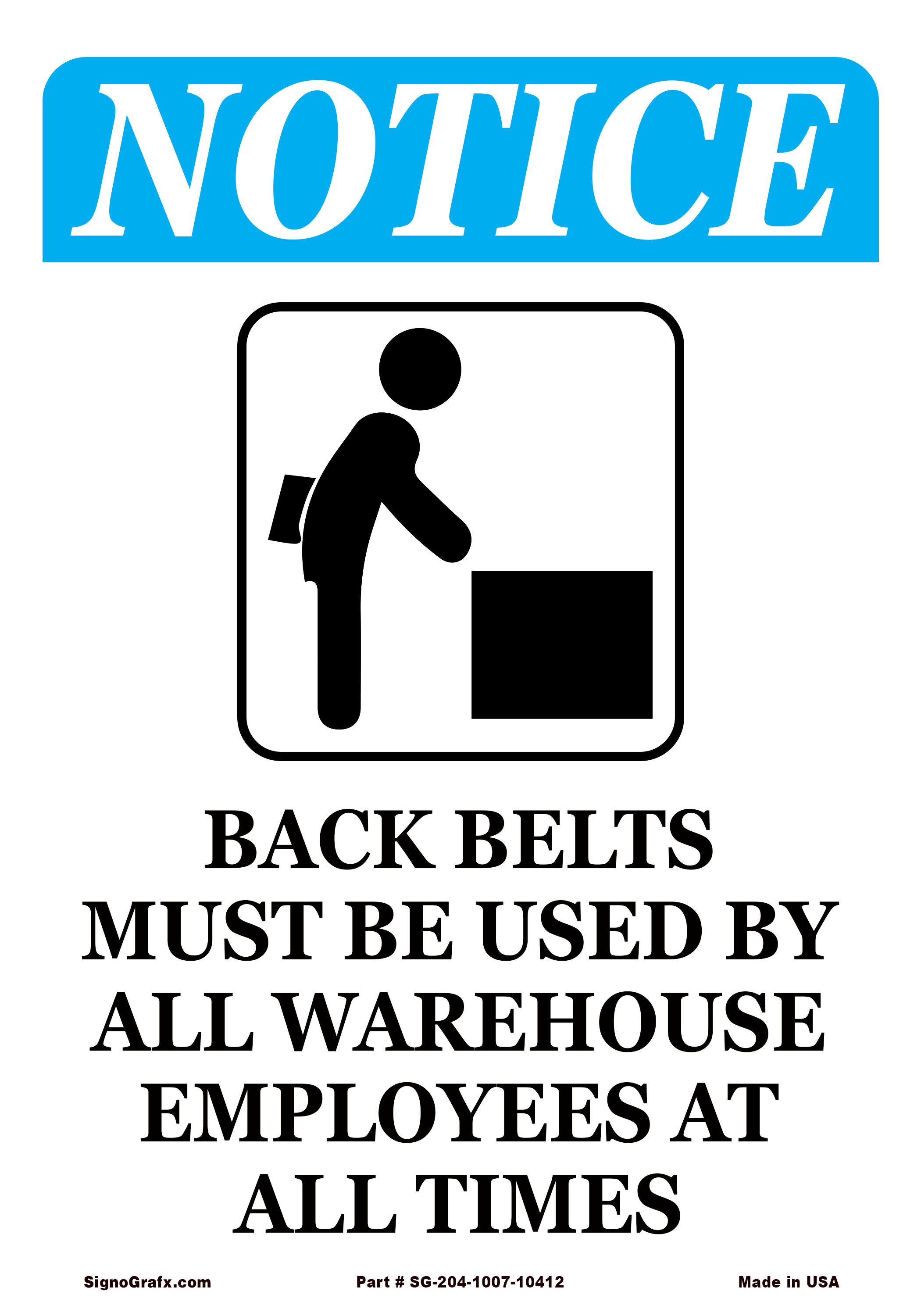 Notice Back Belts Must Be Used by All Warehouse Employees at All Times Sign