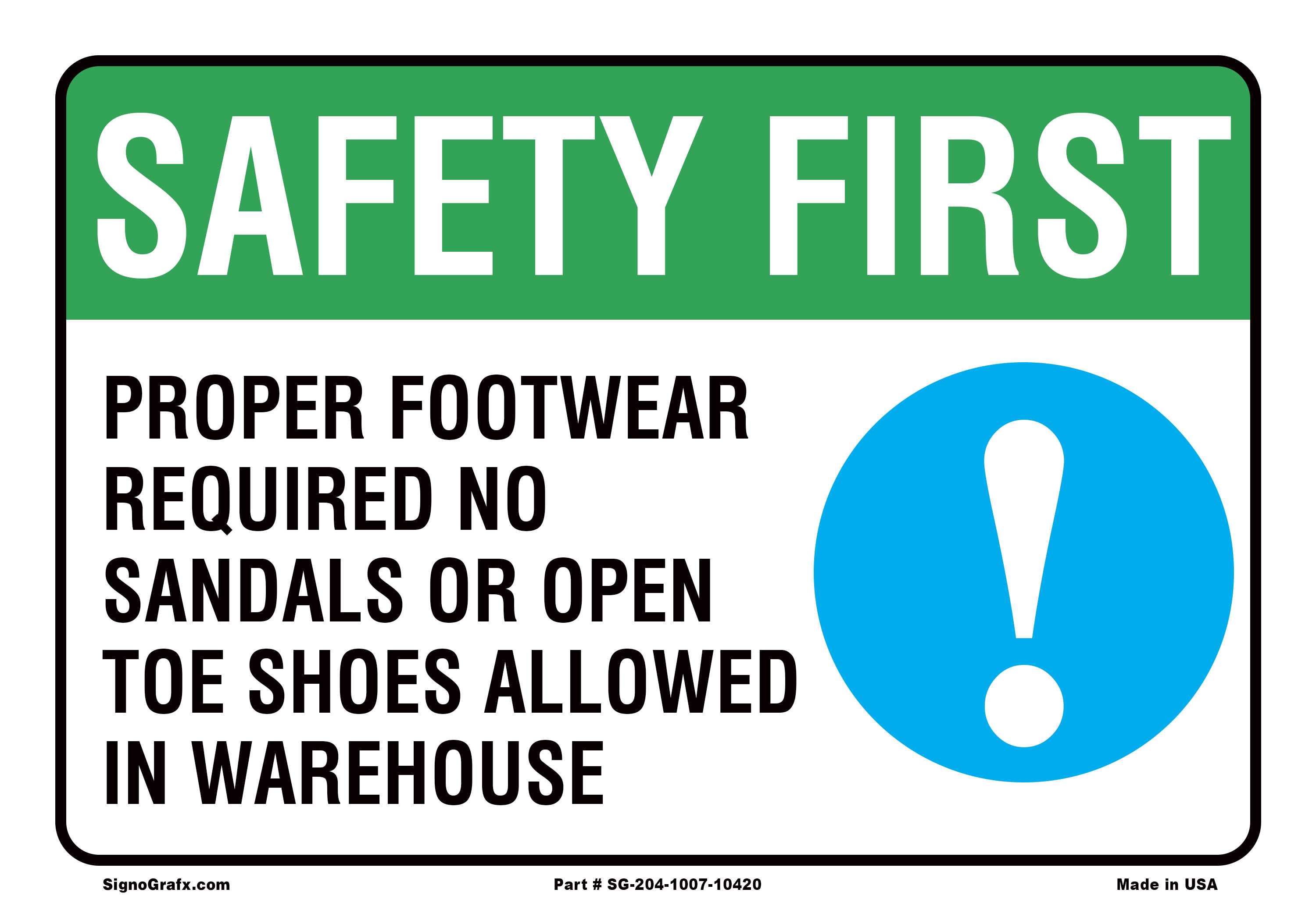 Safety First Proper Footwear Required No Sandals or Open Toe Shoes Allowed in Warehouse Sign