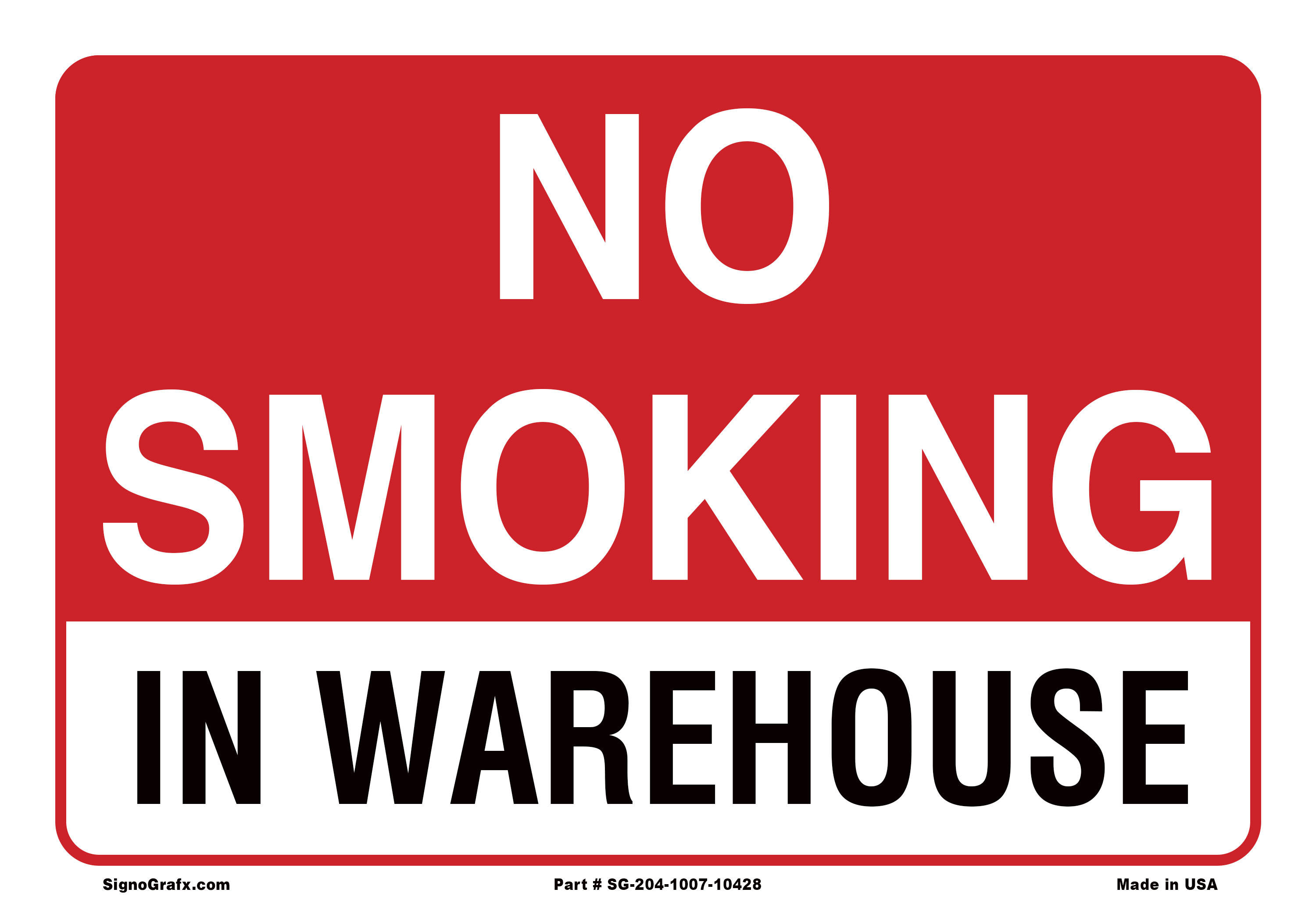 No Smoking in Warehouse Sign