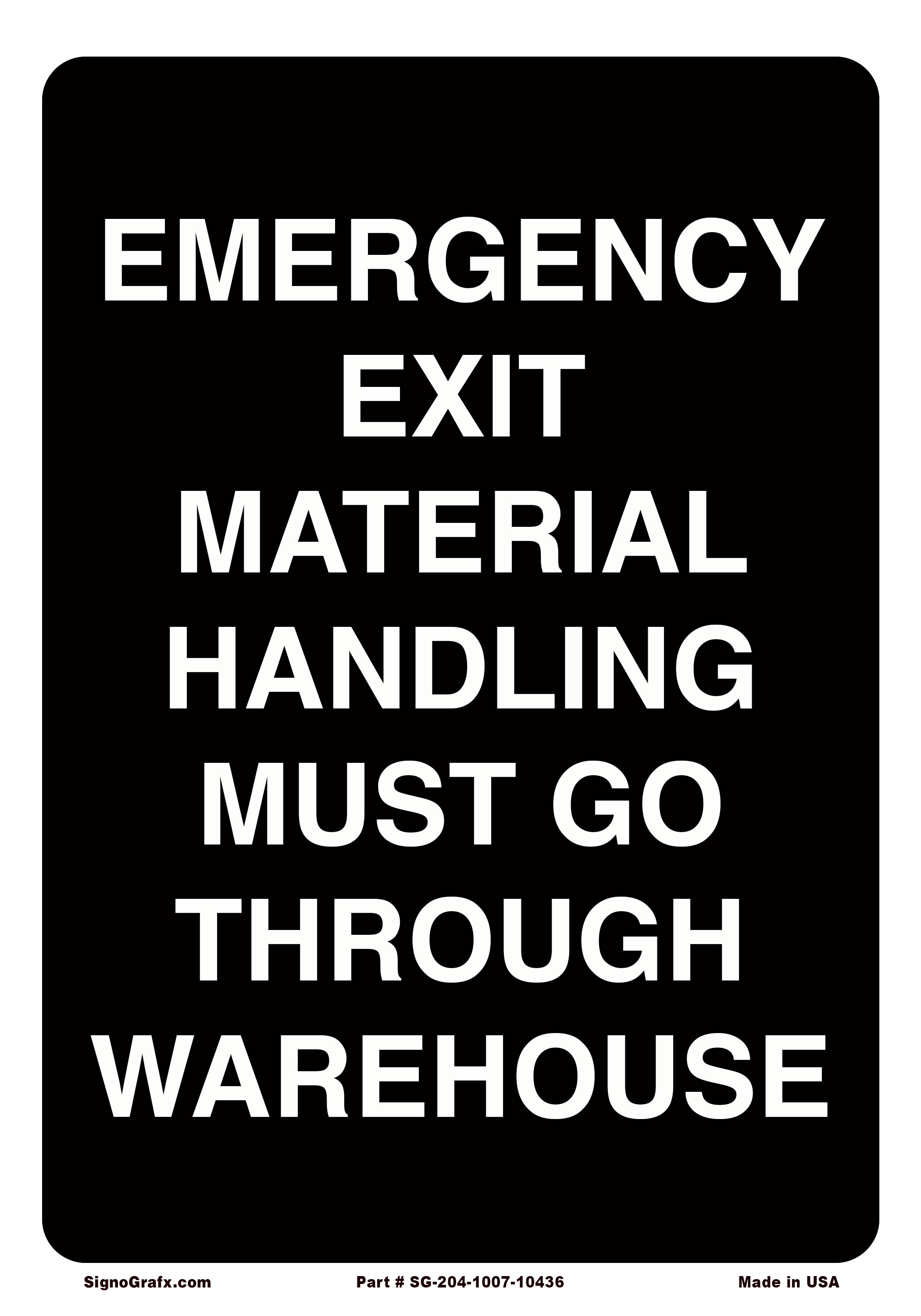 Emergency Exit Material Handling Must Go Through Warehouse Sign