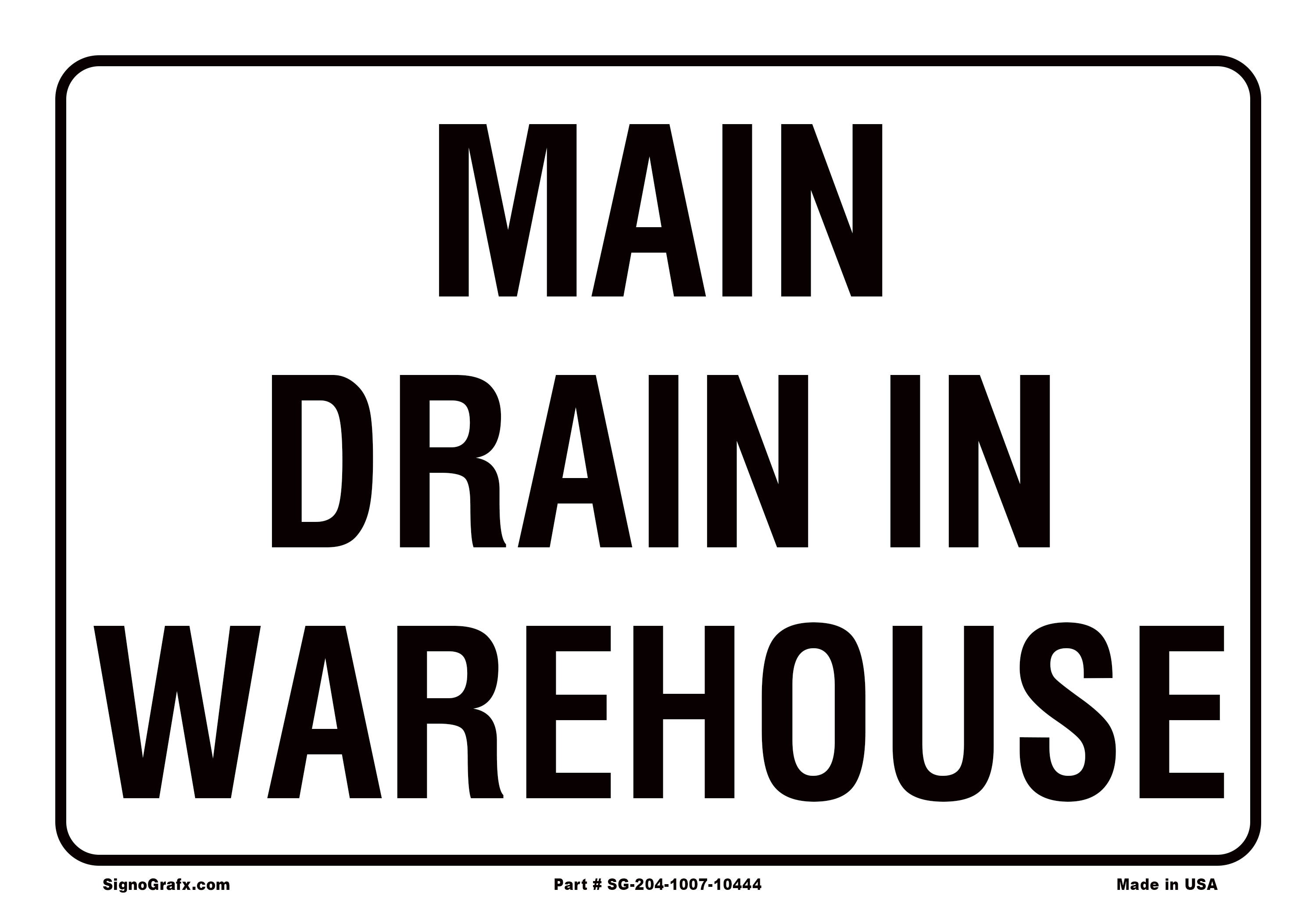 Main Drain in Warehouse Sign