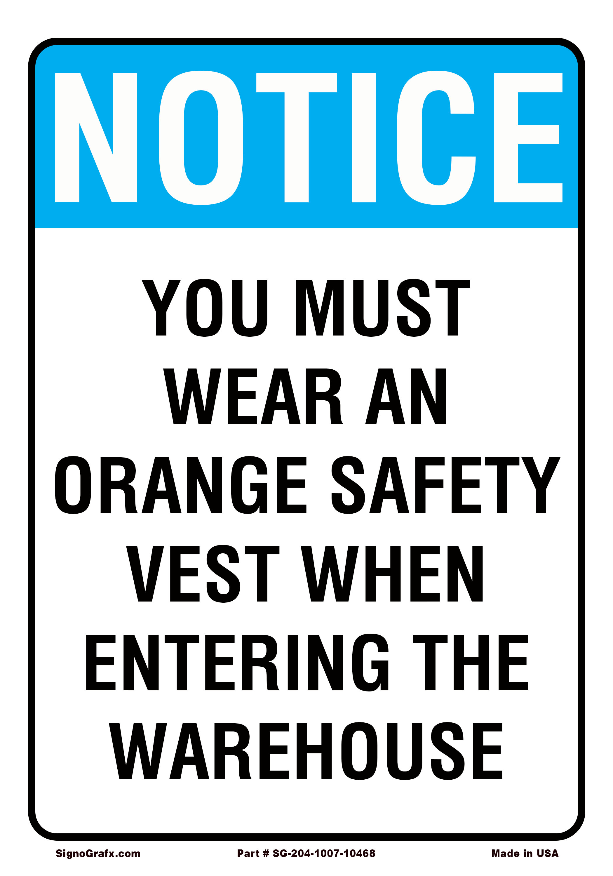 Notice You Must Wear an Orange Safety Vest When Entering the Warehouse Sign