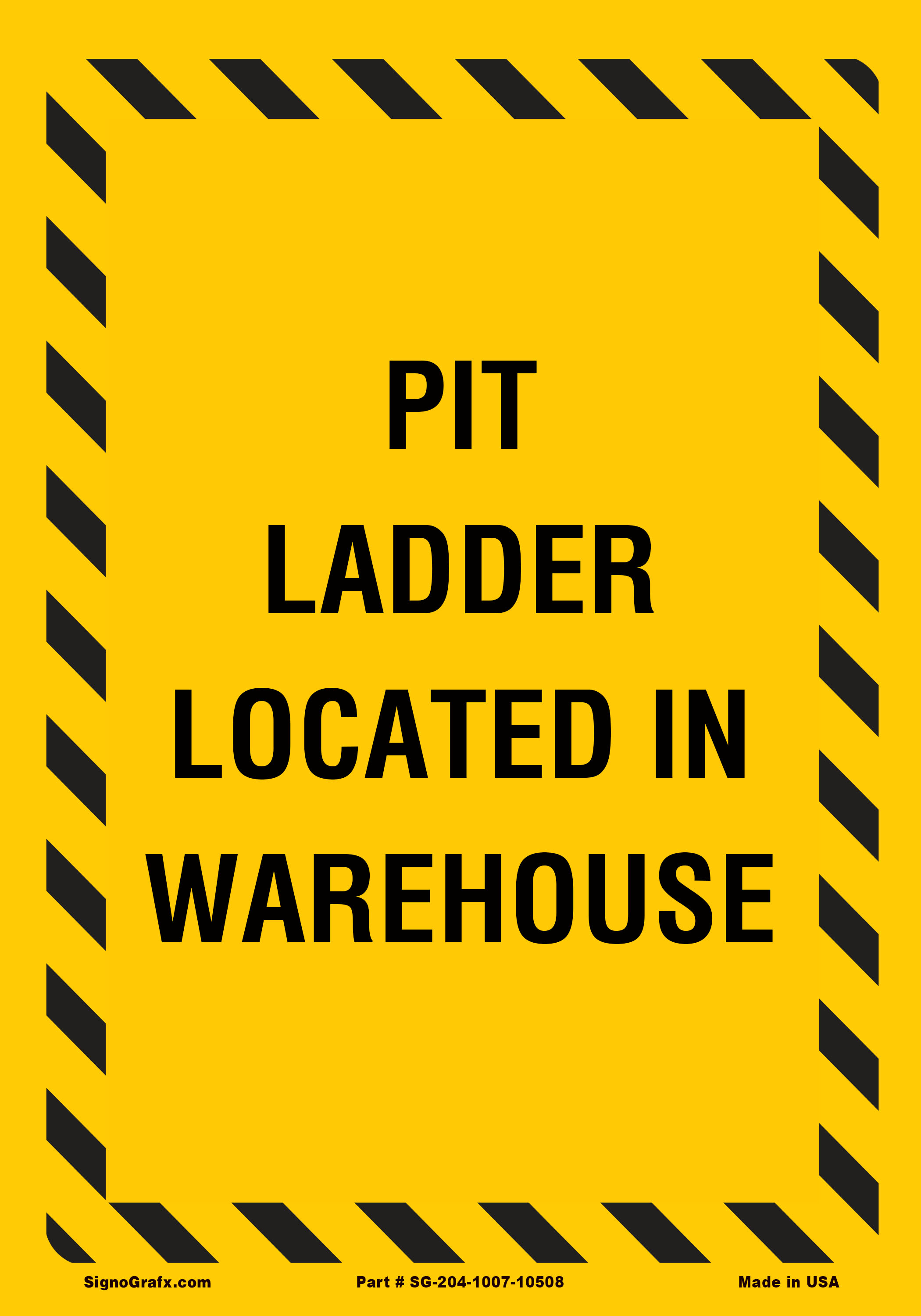 Pit Ladder Located in Warehouse Sign