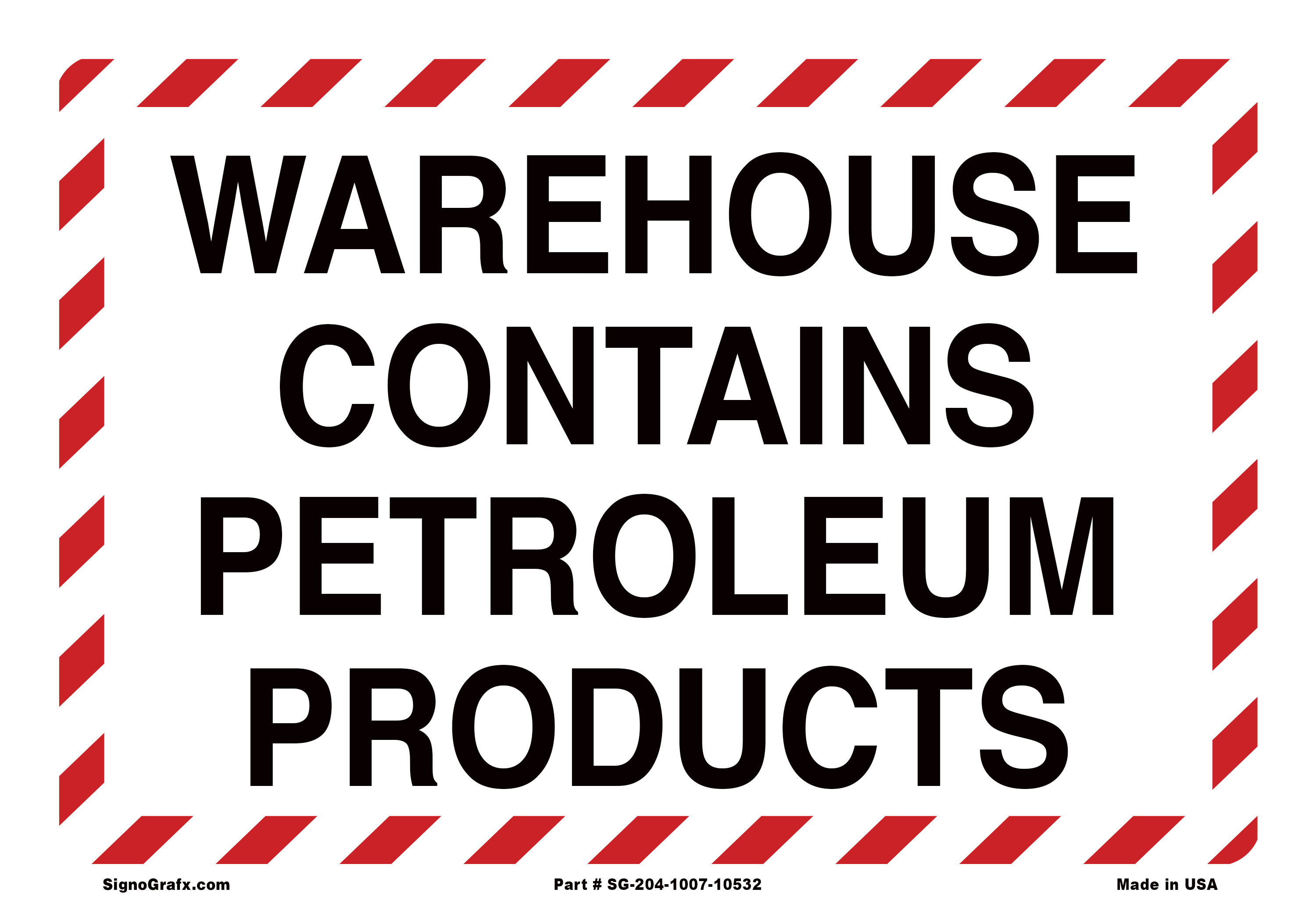 Warehouse Contains Petroleum Products Sign