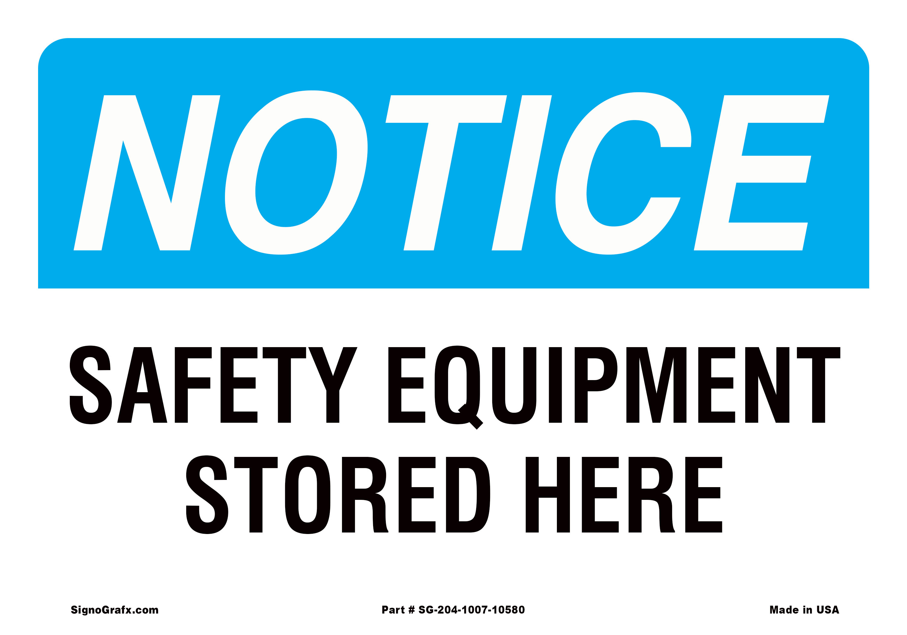 Notice Safety Equipment Stored Here Sign