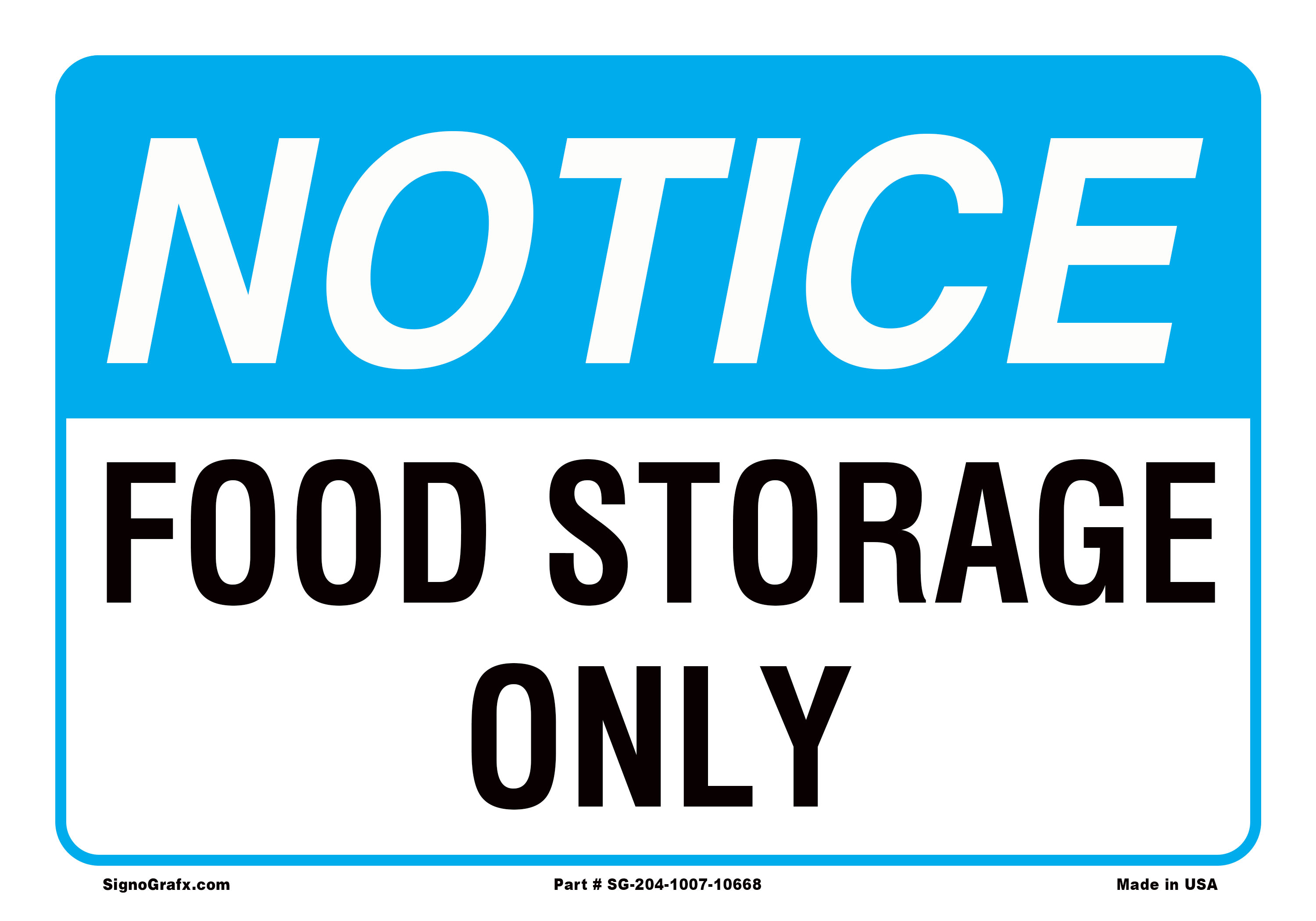Notice Food Storage Only Sign