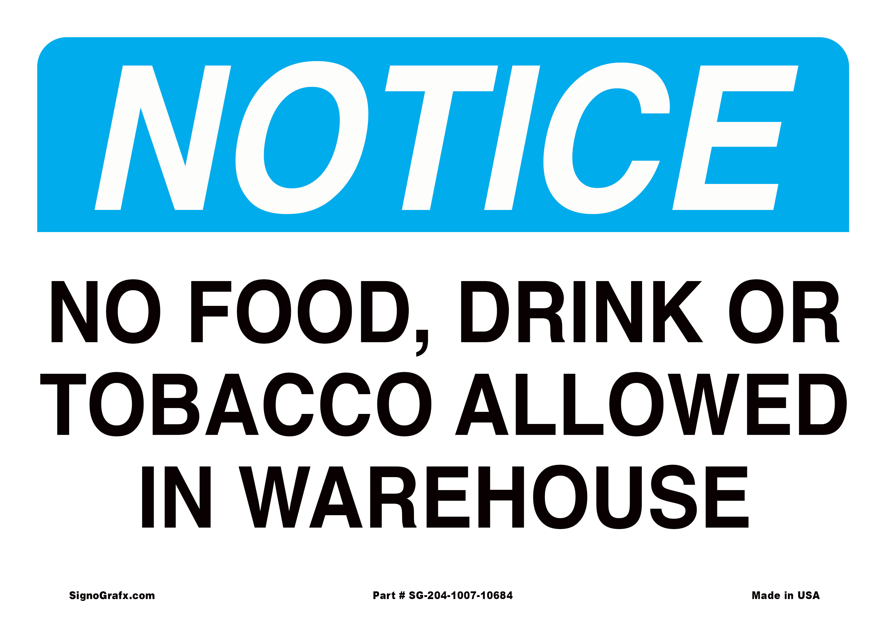 Notice No Food, Drink or Tobacco Allowed in Warehouse Sign
