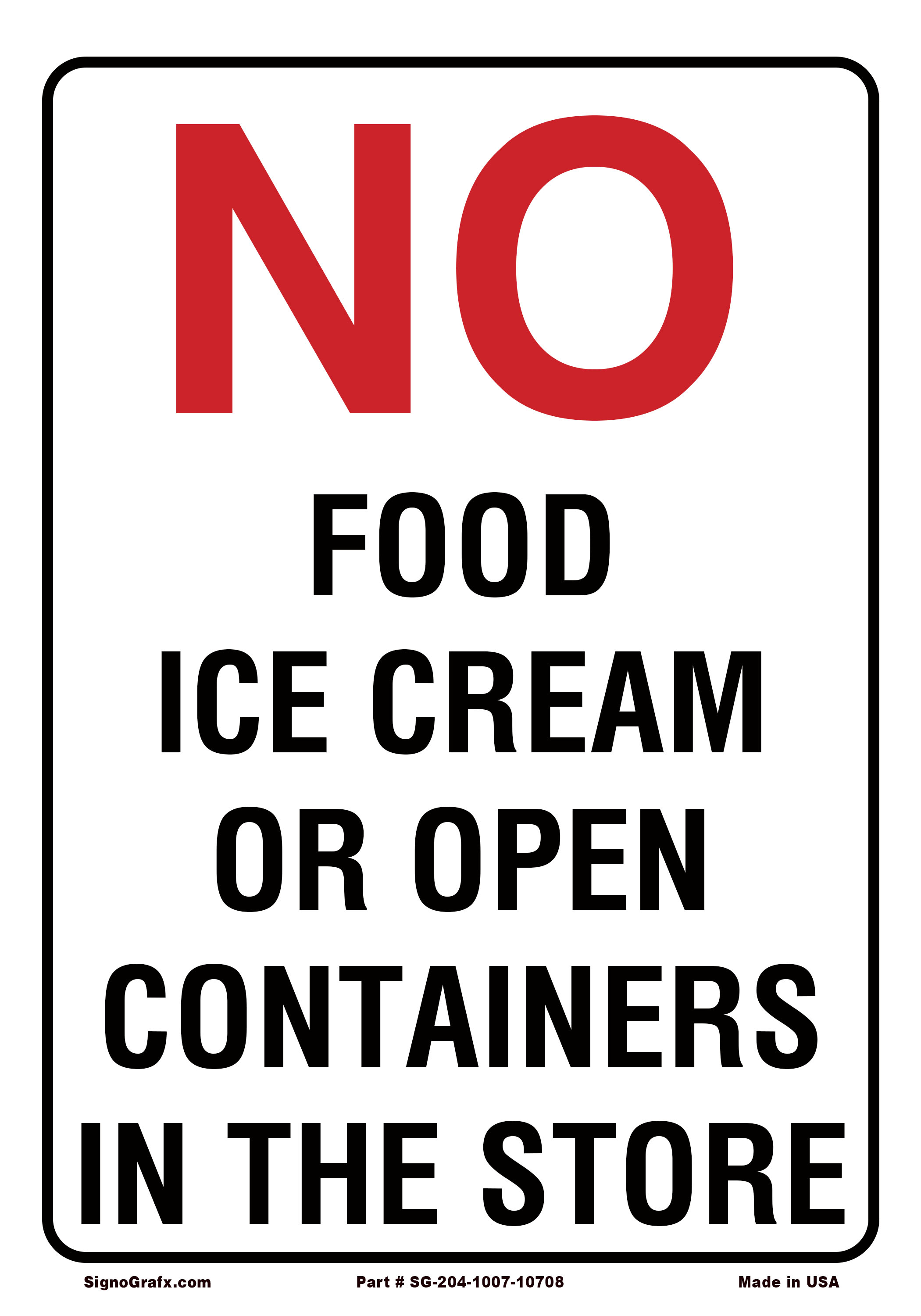 No Food,ice Cream or Open Containers in the Store Sign